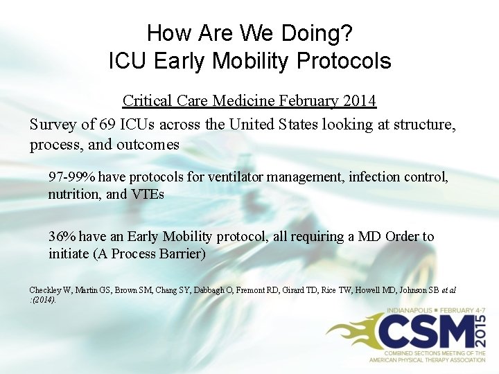 How Are We Doing? ICU Early Mobility Protocols Critical Care Medicine February 2014 Survey