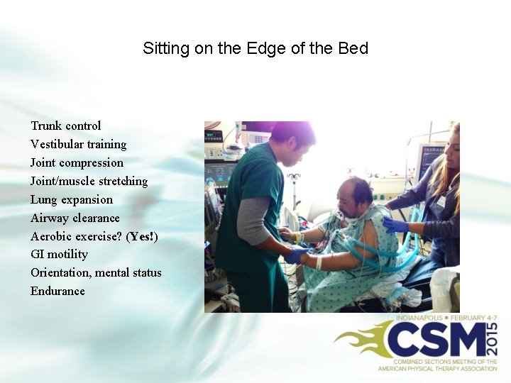 Sitting on the Edge of the Bed Trunk control Vestibular training Joint compression Joint/muscle