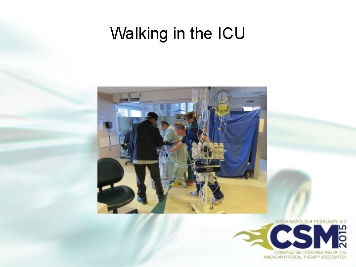 Walking in the ICU 