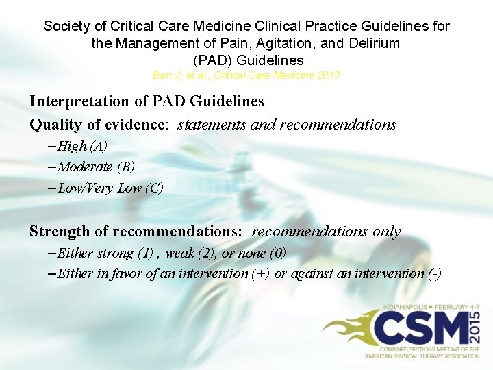 Society of Critical Care Medicine Clinical Practice Guidelines for the Management of Pain, Agitation,