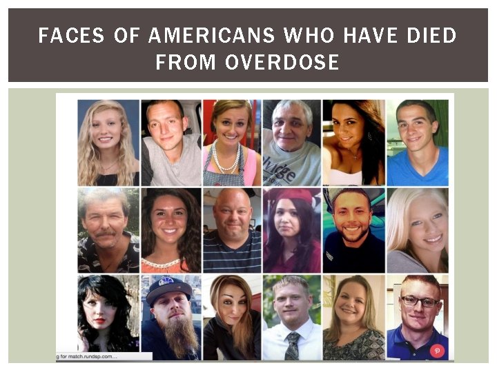 FACES OF AMERICANS WHO HAVE DIED FROM OVERDOSE 