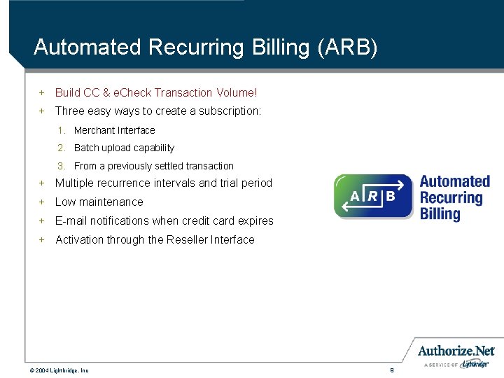Automated Recurring Billing (ARB) + Build CC & e. Check Transaction Volume! + Three