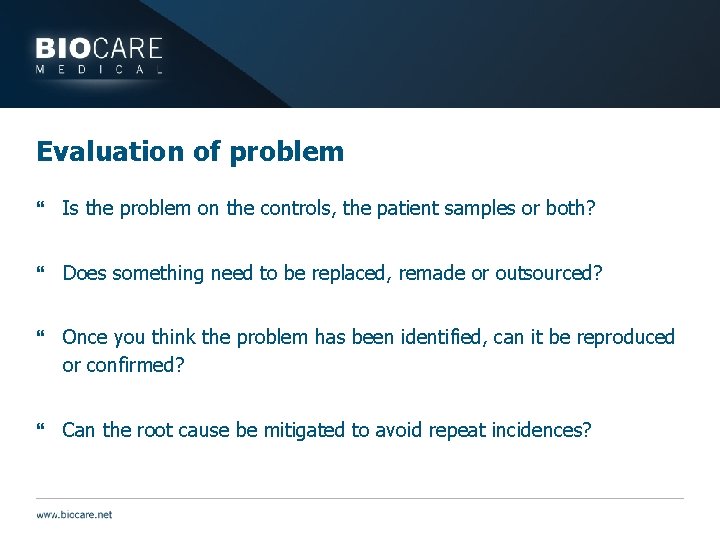Evaluation of problem } Is the problem on the controls, the patient samples or