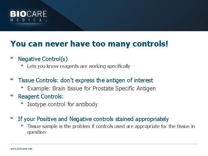 You can never have too many controls! } Negative Control(s) } Lets you know