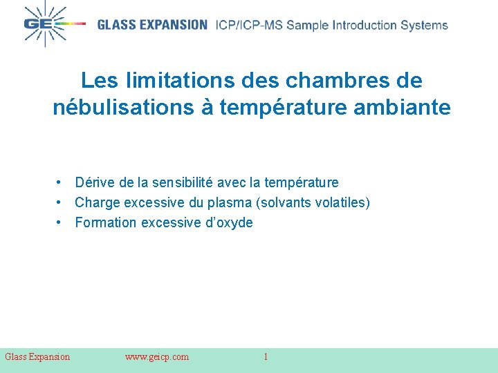 Les limitations des chambres de nébulisations à température ambiante • Dérive de la sensibilité