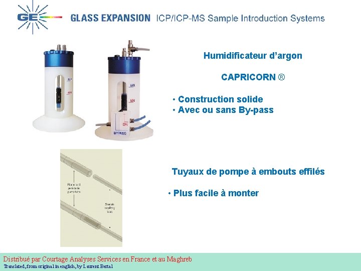  Courtage Analyses Services Humidificateur d’argon CAPRICORN ® • Construction solide • Avec ou