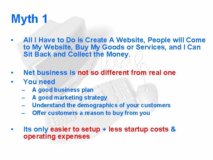 Myth 1 • All I Have to Do is Create A Website, People will