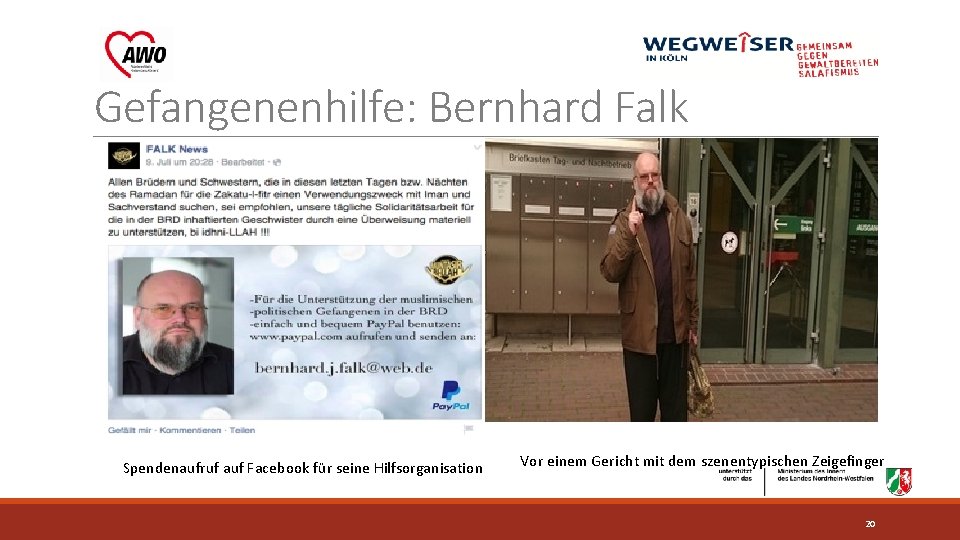 Gefangenenhilfe: Bernhard Falk Spendenaufruf auf Facebook für seine Hilfsorganisation Vor einem Gericht mit dem