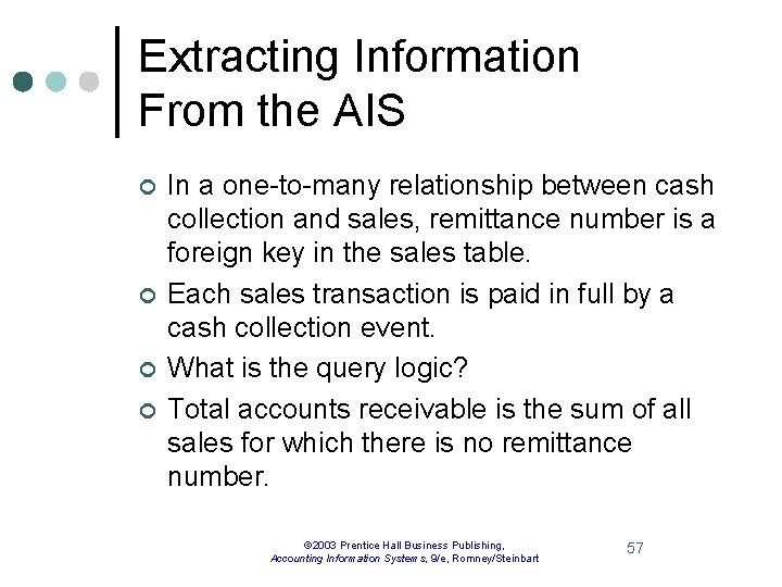 Extracting Information From the AIS ¢ ¢ In a one-to-many relationship between cash collection