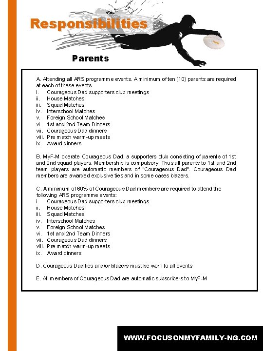 Responsibilities Parents A. Attending all ARS programme events. A minimum of ten (10) parents