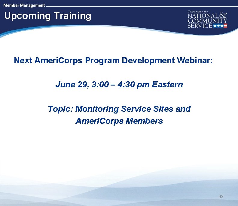 High Quality Performance Measures Upcoming Training Next Ameri. Corps Program Development Webinar: June 29,