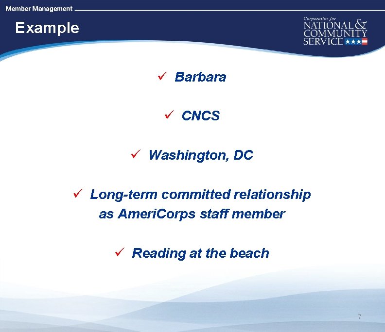 High Quality Performance Measures Example ü Barbara ü CNCS ü Washington, DC ü Long-term