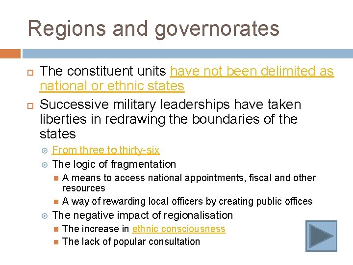 Regions and governorates The constituent units have not been delimited as national or ethnic
