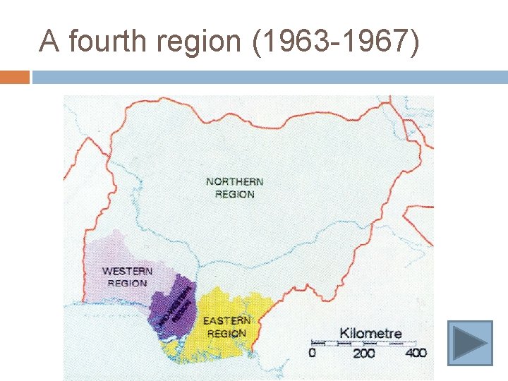 A fourth region (1963 -1967) 