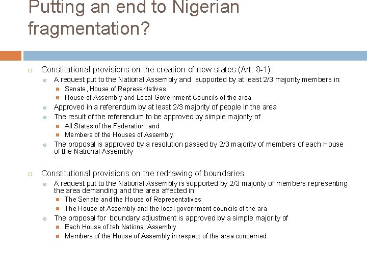 Putting an end to Nigerian fragmentation? Constitutional provisions on the creation of new states