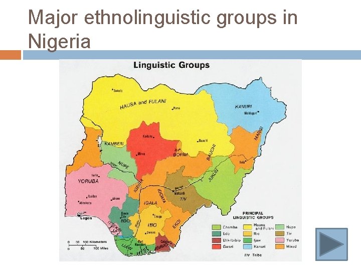 Major ethnolinguistic groups in Nigeria 