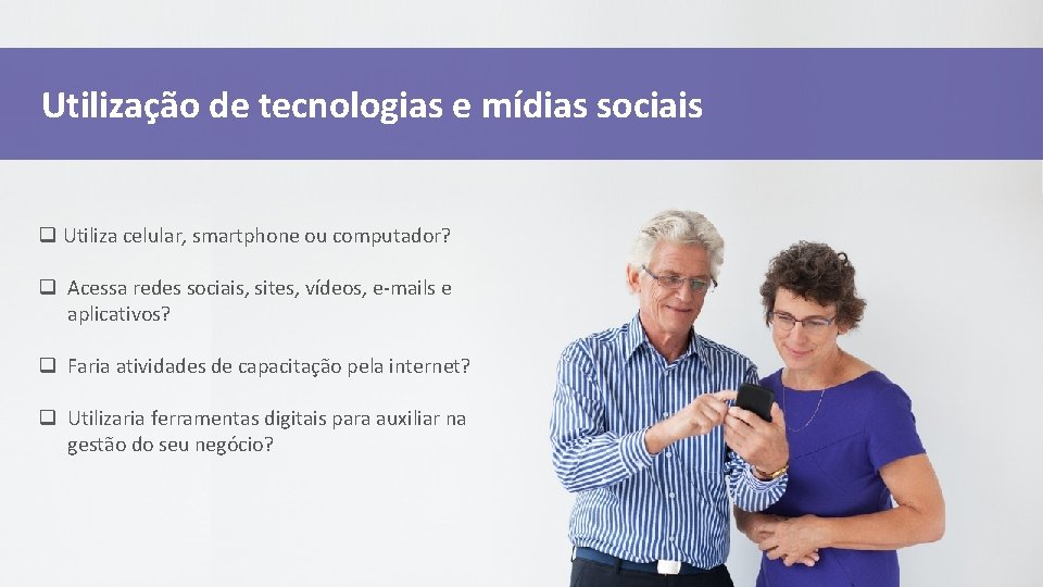 Utilização de tecnologias e mídias sociais q Utiliza celular, smartphone ou computador? q Acessa