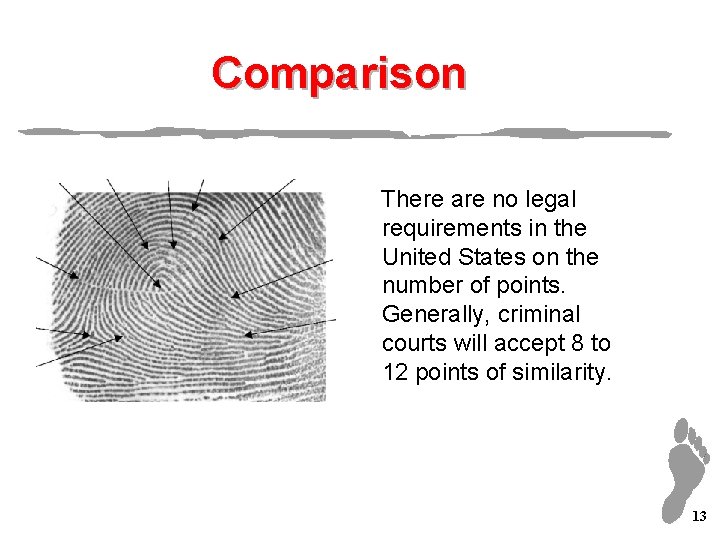 Comparison There are no legal requirements in the United States on the number of