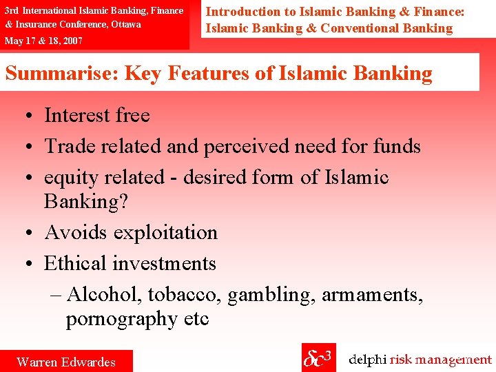 3 rd International Islamic Banking, Finance & Insurance Conference, Ottawa May 17 & 18,