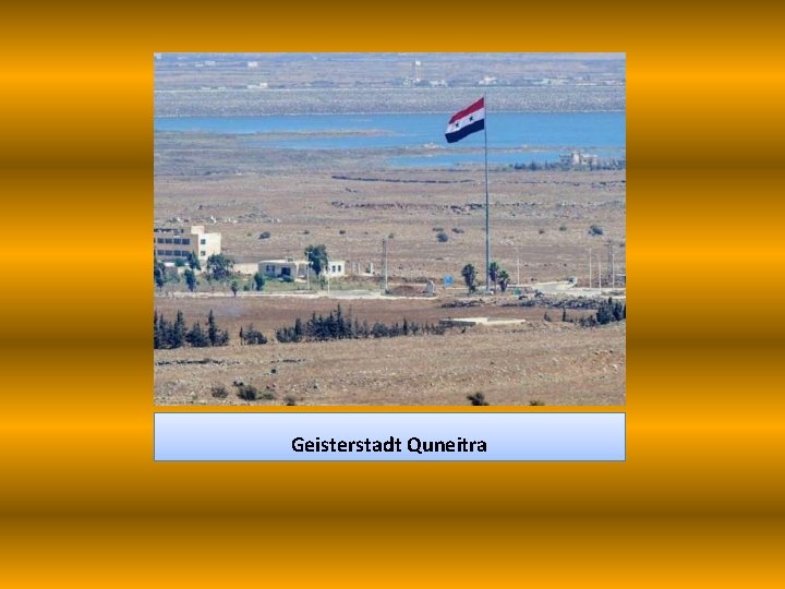 Geisterstadt Quneitra 