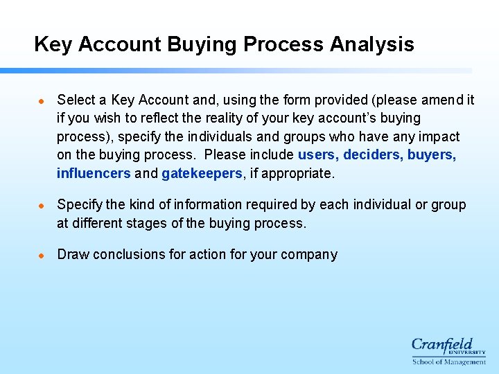 Key Account Buying Process Analysis l l l Select a Key Account and, using
