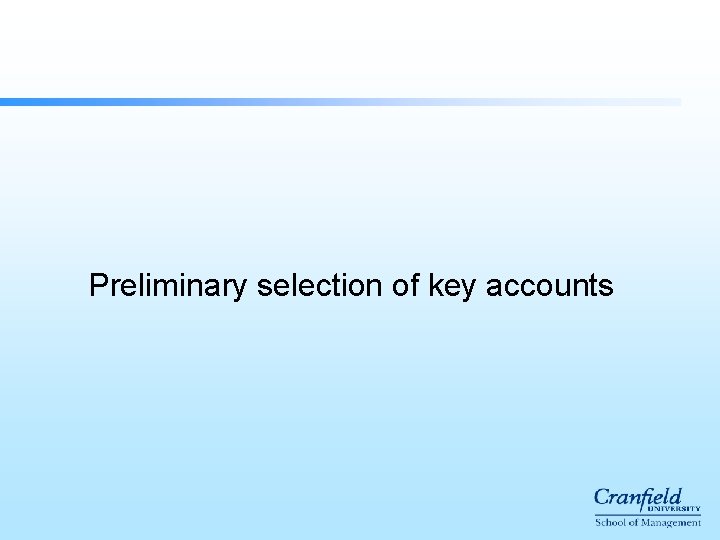 Preliminary selection of key accounts 
