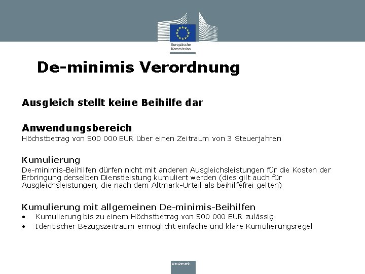 De-minimis Verordnung Ausgleich stellt keine Beihilfe dar Anwendungsbereich Höchstbetrag von 500 000 EUR über