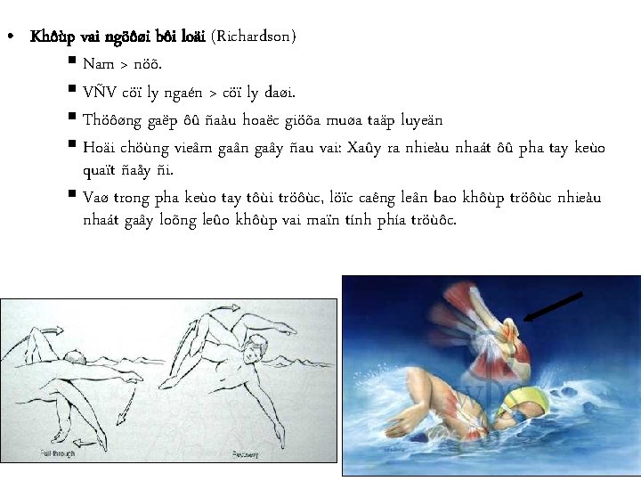  • Khôùp vai ngöôøi bôi loäi (Richardson) Nam > nöõ. VÑV cöï ly