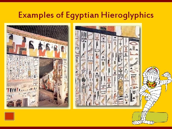 Examples of Egyptian Hieroglyphics 