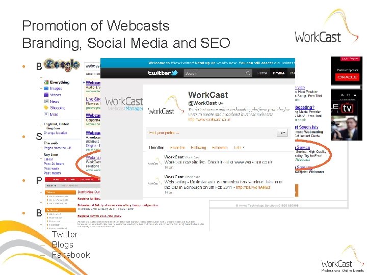 Promotion of Webcasts Branding, Social Media and SEO • Brand Control. . . –