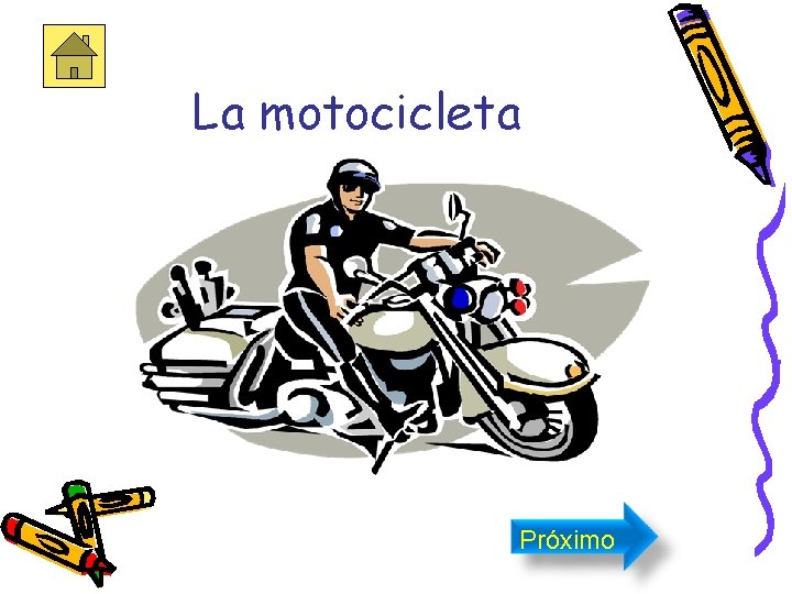 La motocicleta Próximo 