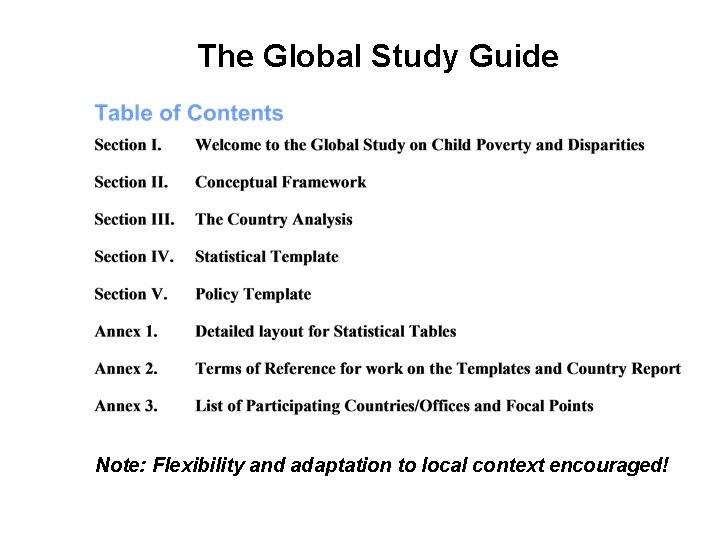 The Global Study Guide Note: Flexibility and adaptation to local context encouraged! 