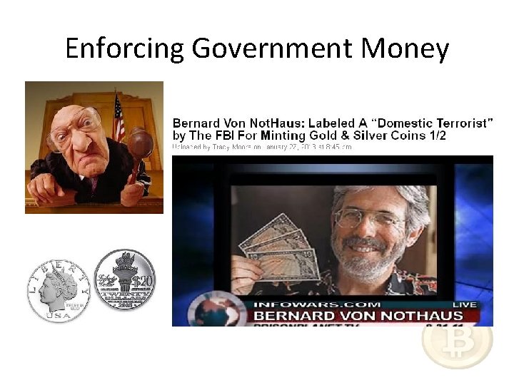 Enforcing Government Money 