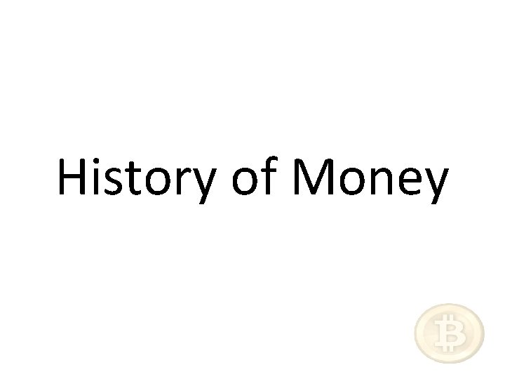History of Money 