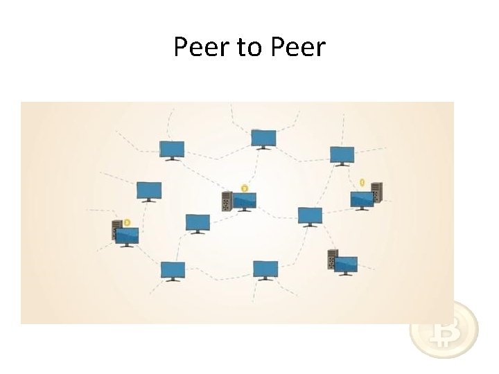 Peer to Peer 