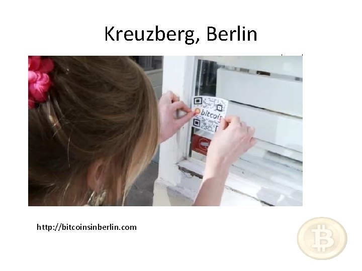 Kreuzberg, Berlin http: //bitcoinsinberlin. com 