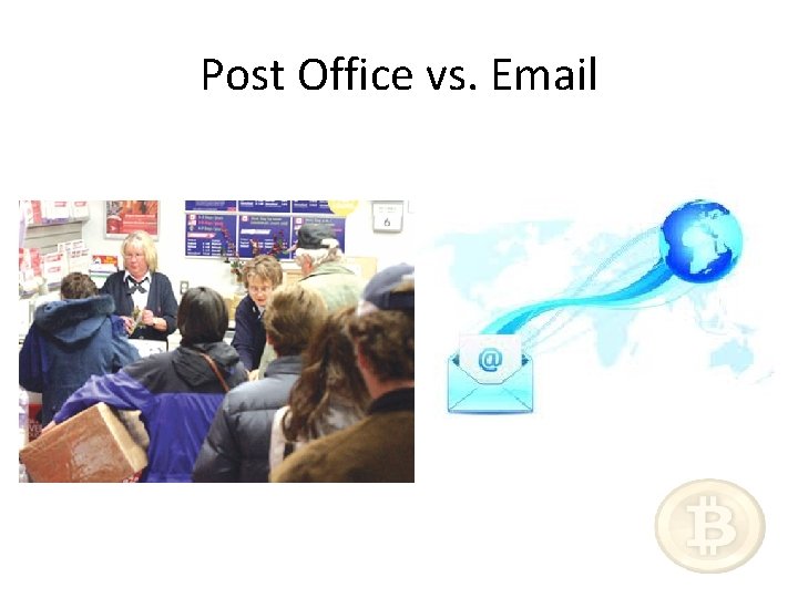 Post Office vs. Email 