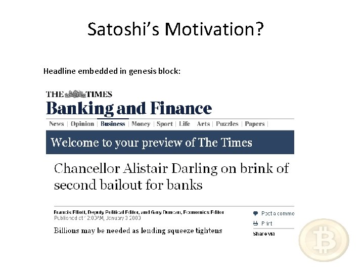Satoshi’s Motivation? Headline embedded in genesis block: "Chancellor banks" on brink of second bailout
