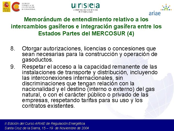 Memorándum de entendimiento relativo a los intercambios gasíferos e integración gasífera entre los Estados