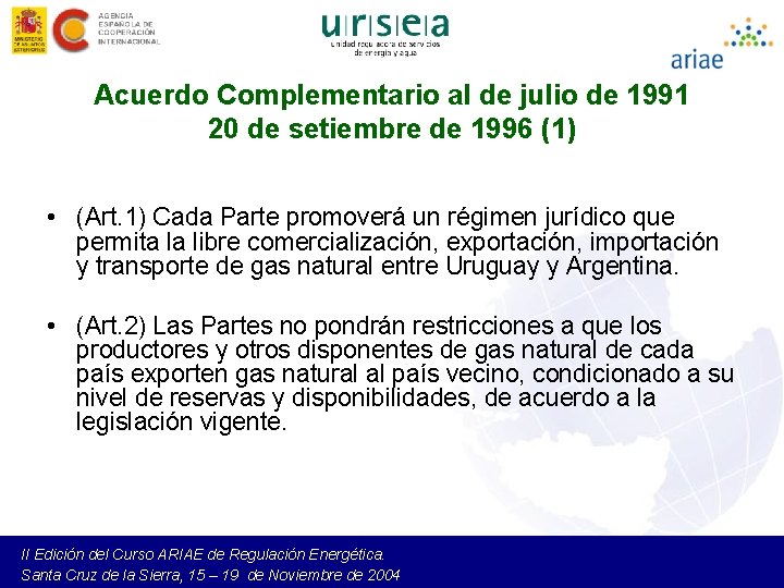 Acuerdo Complementario al de julio de 1991 20 de setiembre de 1996 (1) •