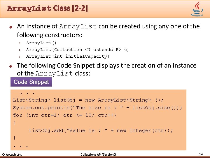 Array. List Class [2 -2] u An instance of Array. List can be created