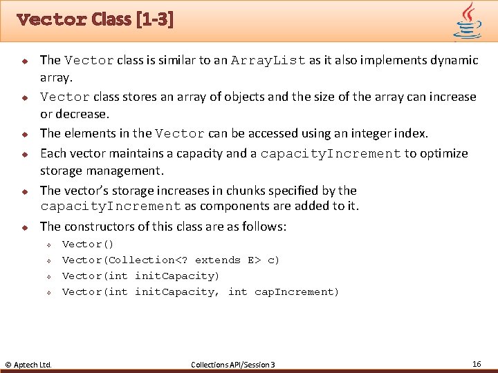 Vector Class [1 -3] u u u The Vector class is similar to an