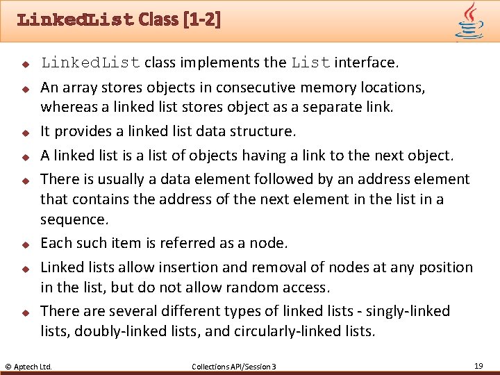 Linked. List Class [1 -2] u u u u Linked. List class implements the