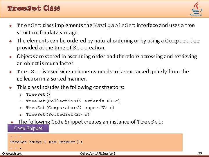 Tree. Set Class u u u Tree. Set class implements the Navigable. Set interface