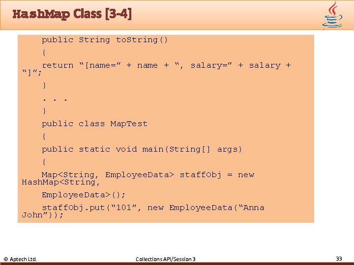 Hash. Map Class [3 -4] public String to. String() { return “[name=” + name