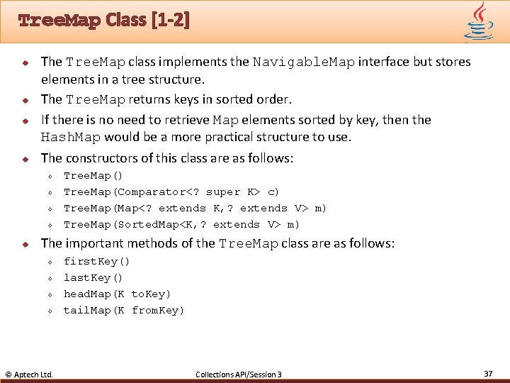 Tree. Map Class [1 -2] u u The Tree. Map class implements the Navigable.