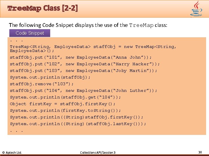 Tree. Map Class [2 -2] The following Code Snippet displays the use of the