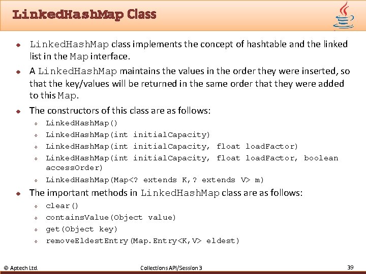 Linked. Hash. Map Class u u u Linked. Hash. Map class implements the concept