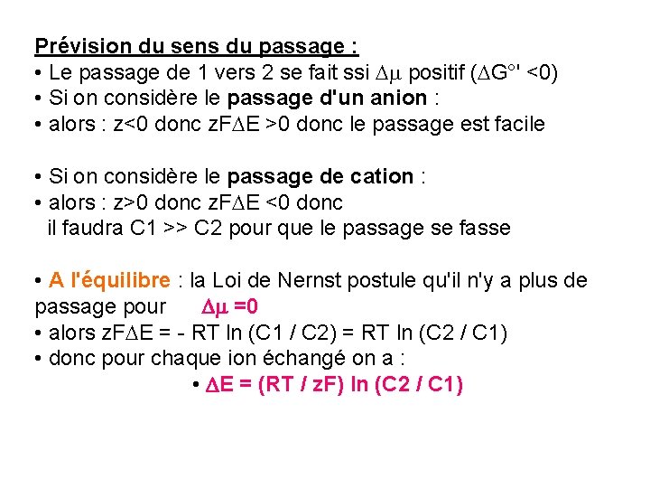 Prévision du sens du passage : • Le passage de 1 vers 2 se