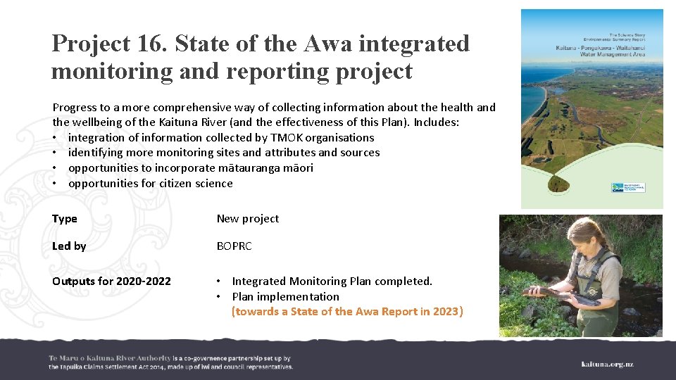 Project 16. State of the Awa integrated monitoring and reporting project Progress to a